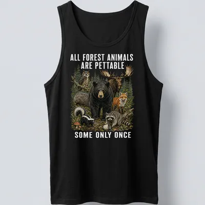 Realistic illustration of forest animals with humorous text about petting them. — printed on a tank top