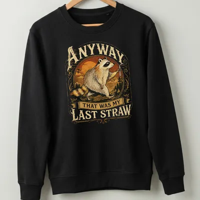 Vintage style T-shirt depicting a raccoon with the text about a last straw — printed on a unisex sweatshirt