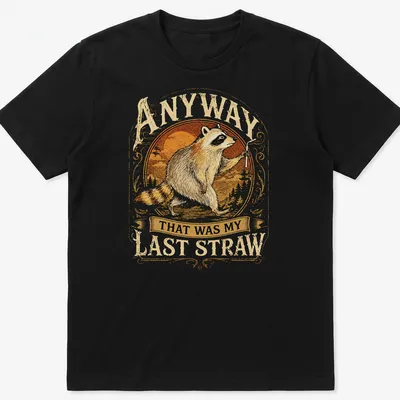 Vintage style T-shirt depicting a raccoon with the text about a last straw