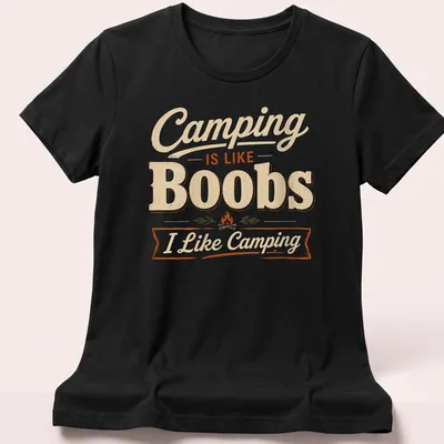 Vintage distressed Camping Is Like Boobs I Like Camping t-shirt with campfire graphic — printed on a women's shirt