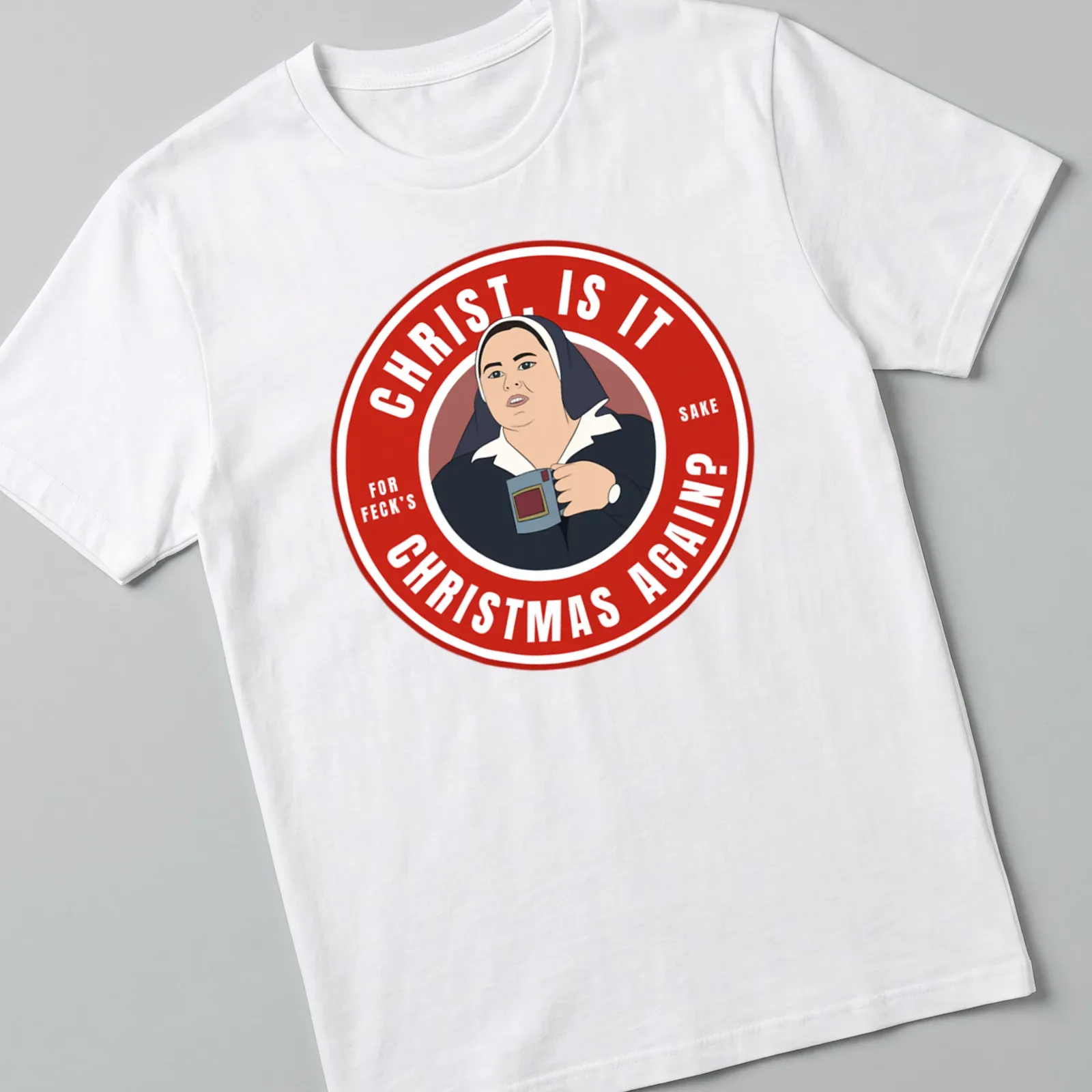 Cartoon shirt featuring Sister Michael with humorous Christmas text — printed on a unisex t-shirt