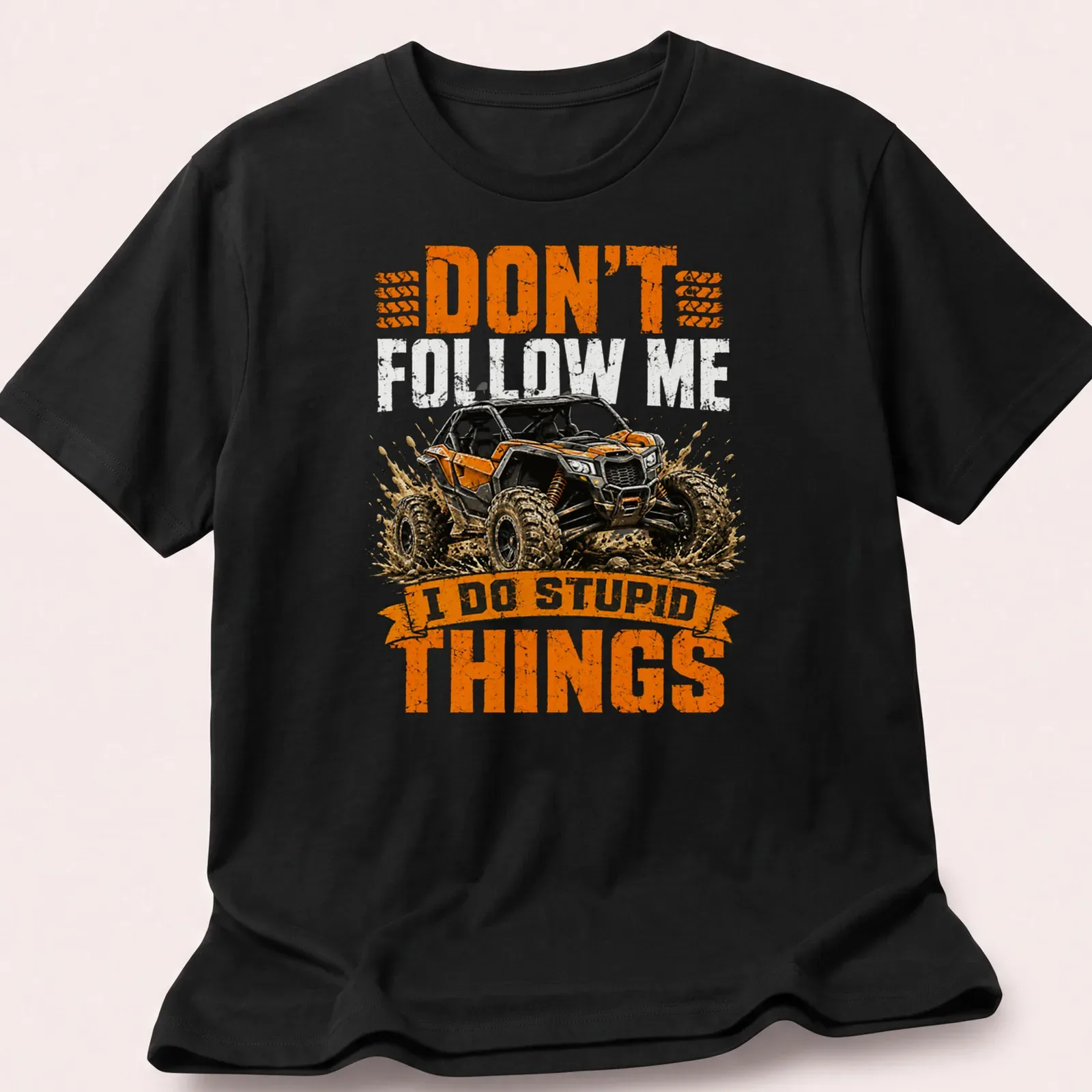 Grunge style t-shirt featuring off-road vehicle and humorous text about driving. — printed on a unisex t-shirt