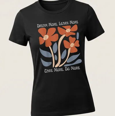 Floral design featuring uplifting text in orange, blue, beige, and white — printed on a women's shirt