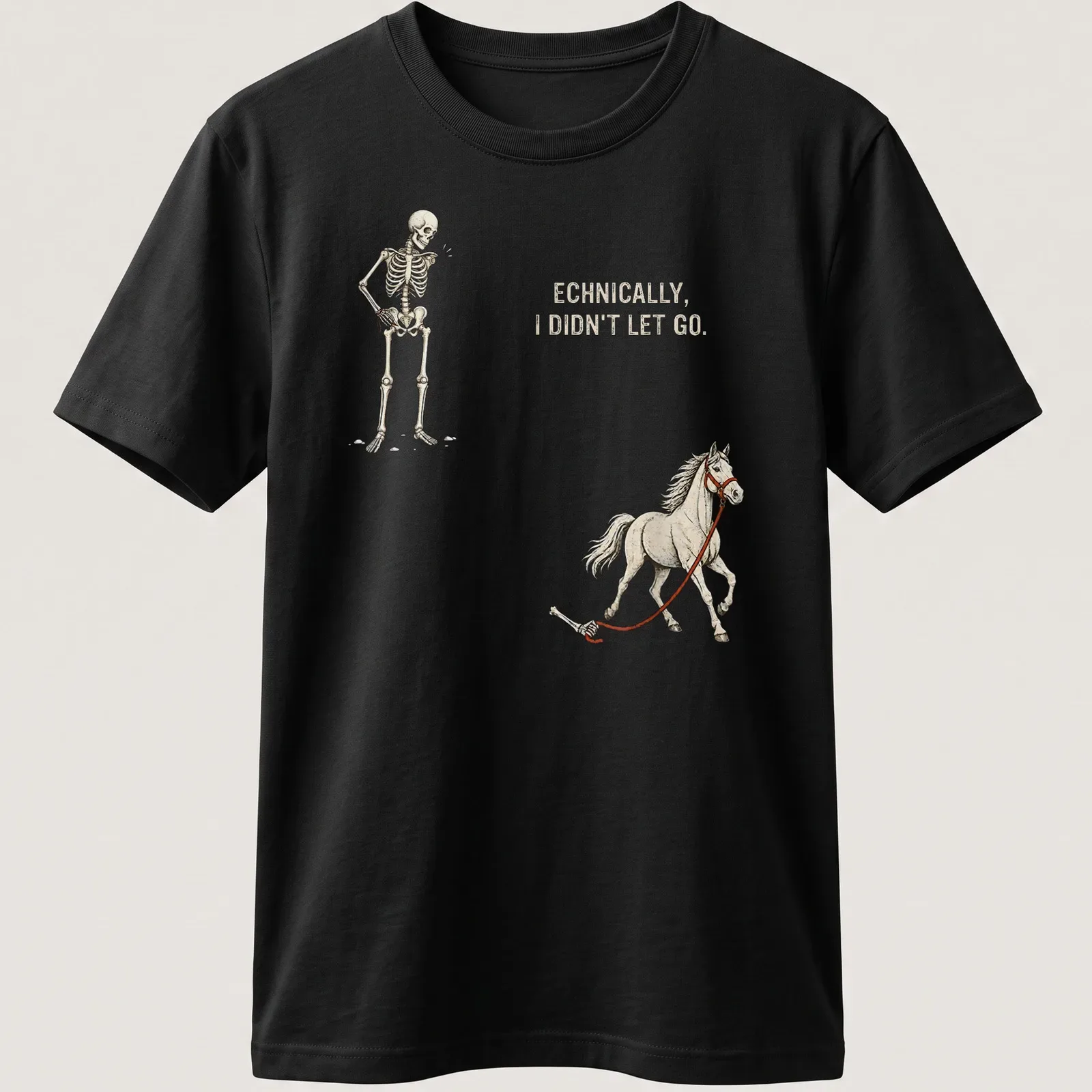 Illustration of a playful skeleton holding a horse with humorous text — printed on a unisex t-shirt