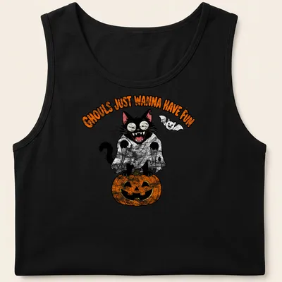 Cartoon black cat beside a pumpkin with the text 'Ghouls Just Wanna Have Fun' — printed on a tank top