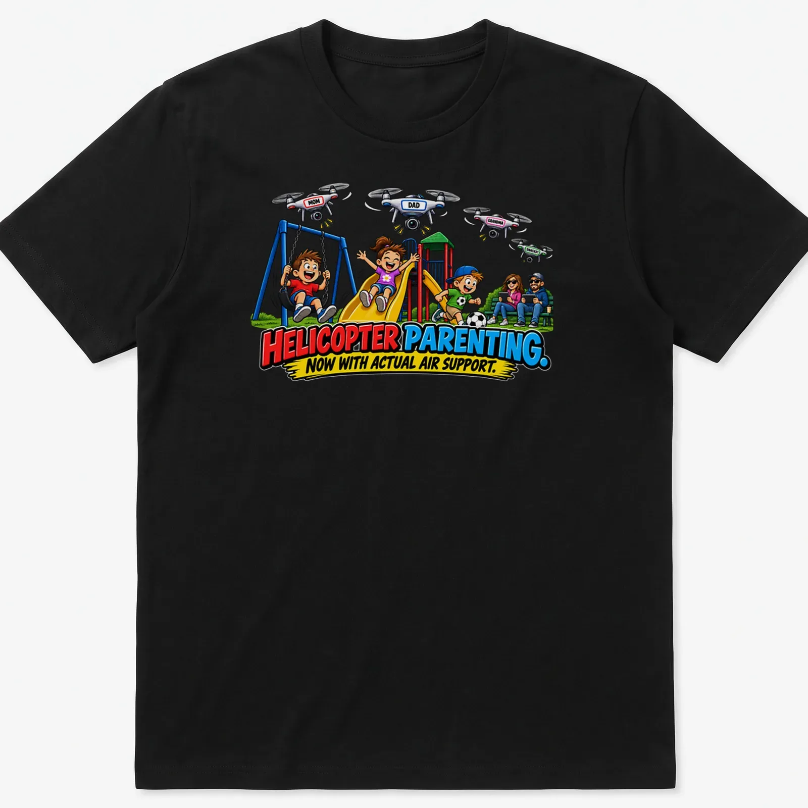 Colorful cartoon print showing children playing with drones and the phrase on top. — printed on a unisex t-shirt