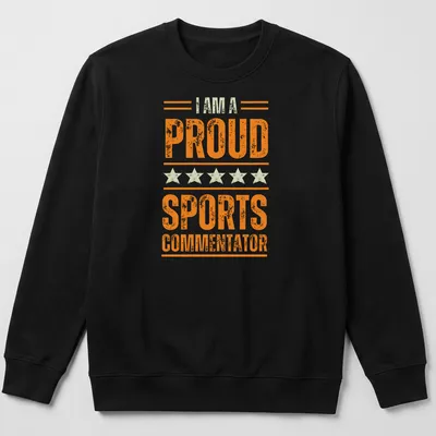 Vintage distressed t-shirt with bold text declaring pride in sports commentary — printed on a unisex sweatshirt