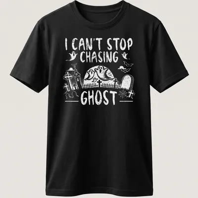 Halloween-themed T-shirt with a playful ghost design and text about chasing ghosts