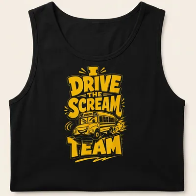 Funny t-shirt featuring a cartoon school bus with the phrase I Drive The Scream Team — printed on a tank top