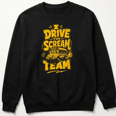 Funny t-shirt featuring a cartoon school bus with the phrase I Drive The Scream Team — printed on a unisex sweatshirt
