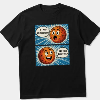 Comic planet t-shirt with humorous print about an electron and positivity