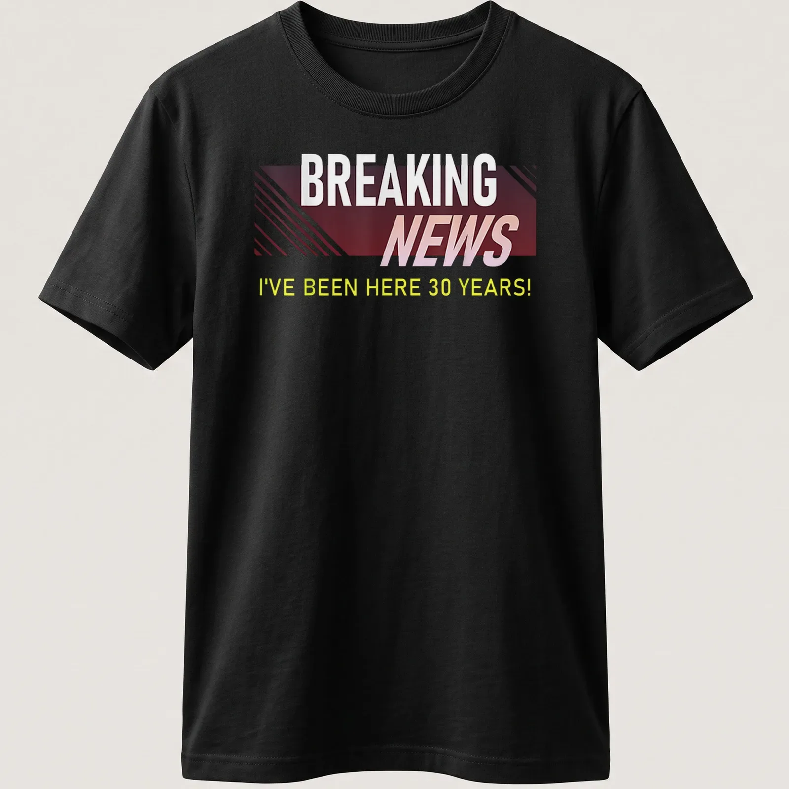 Bold Breaking News t-shirt celebrating 30 years at work with modern typography — printed on a unisex t-shirt