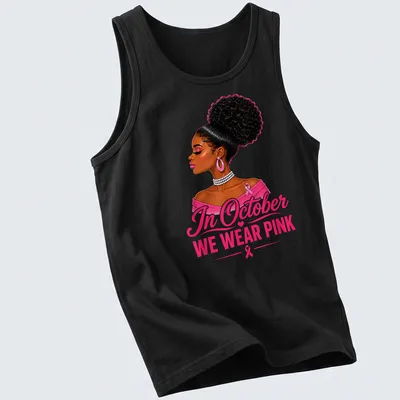 Vibrant illustration of an Afro woman with text 'In October WE WEAR PINK' — printed on a tank top