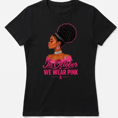 Vibrant illustration of an Afro woman with text 'In October WE WEAR PINK' — printed on a women's shirt
