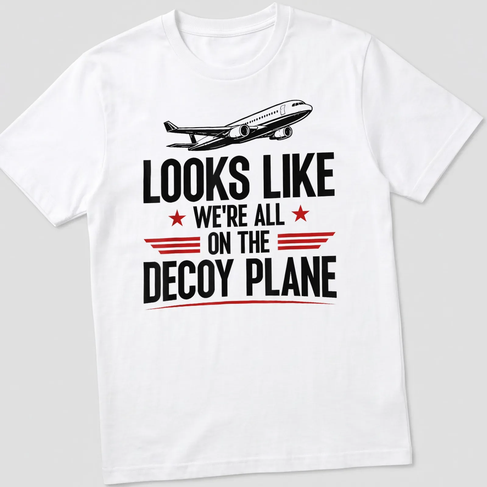 Funny airplane graphic t-shirt with bold text about a decoy plane — printed on a unisex t-shirt