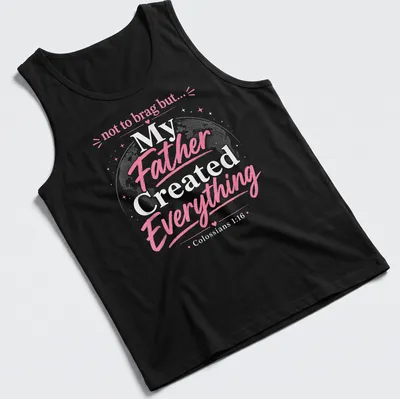 Playful typography t-shirt with globe and text from Colossians 1:16 — printed on a tank top