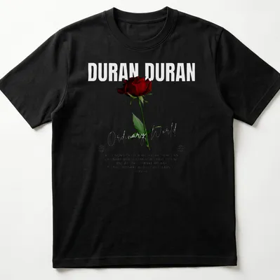 Artistic red rose design with lyrics from Duran Duran's 'Ordinary World' — printed on a unisex t-shirt