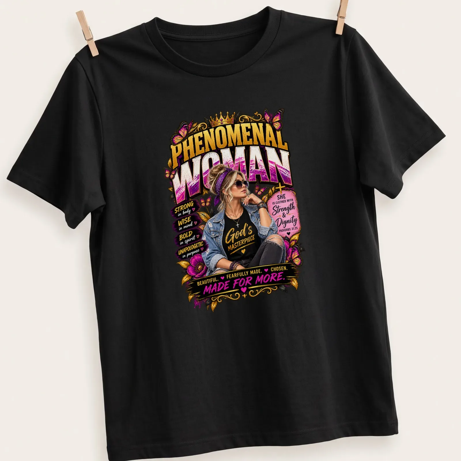 Inspirational graphic featuring a confident woman with empowering text from Proverbs 31:25 — printed on a unisex t-shirt