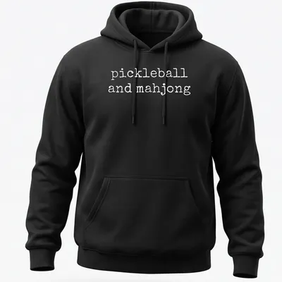 T-shirt featuring simple text design of pickleball and mahjong — printed on a unisex hoodie