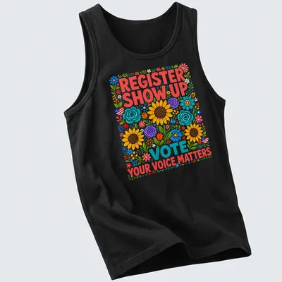 Floral design T-shirt featuring colorful hand-drawn text promoting civic engagement — printed on a tank top