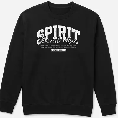 Modern typography t-shirt featuring the quote 'Spirit Lead Me' in black and white — printed on a unisex sweatshirt