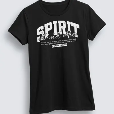 Modern typography t-shirt featuring the quote 'Spirit Lead Me' in black and white — printed on a women's shirt