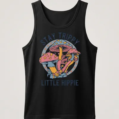 Colorful illustration of mushrooms with the text Stay Trippy Little Hippie above — printed on a tank top