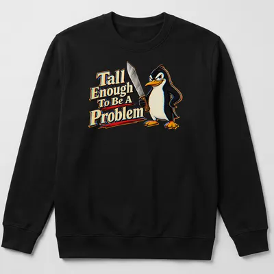 Cartoon penguin with humorous text about height in black, white, yellow, red, and blue. — printed on a unisex sweatshirt