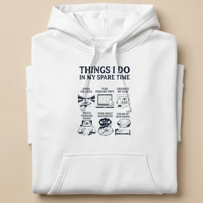 Illustrative kayaking activities t-shirt with humorous text about kayaking. — printed on a unisex hoodie