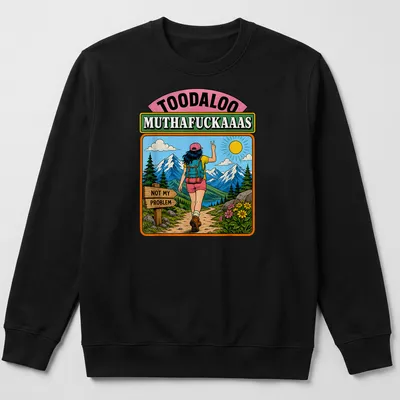 Vintage illustration of a hiker with humorous quote about hiking — printed on a unisex sweatshirt