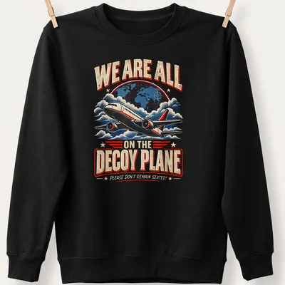 Vintage humorous airplane t-shirt with text about remaining seated — printed on a unisex sweatshirt