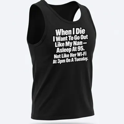 Bold typography t-shirt with a humorous dark quote about aging and Wi-Fi. — printed on a tank top