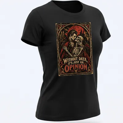 Vintage horror tee featuring a vampire and skeleton with sarcastic text — printed on a women's shirt