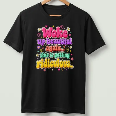 Retro bubble style shirt with colorful humorous text about beauty — printed on a unisex t-shirt