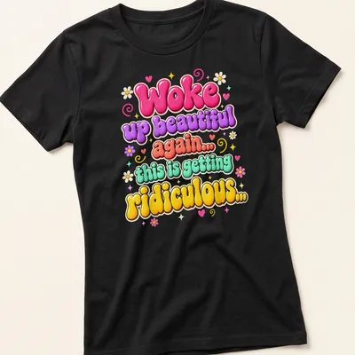 Retro bubble style shirt with colorful humorous text about beauty — printed on a women's shirt