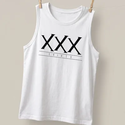 Black t-shirt featuring bold printed text of the Roman numerals XXX THIRTY — printed on a tank top